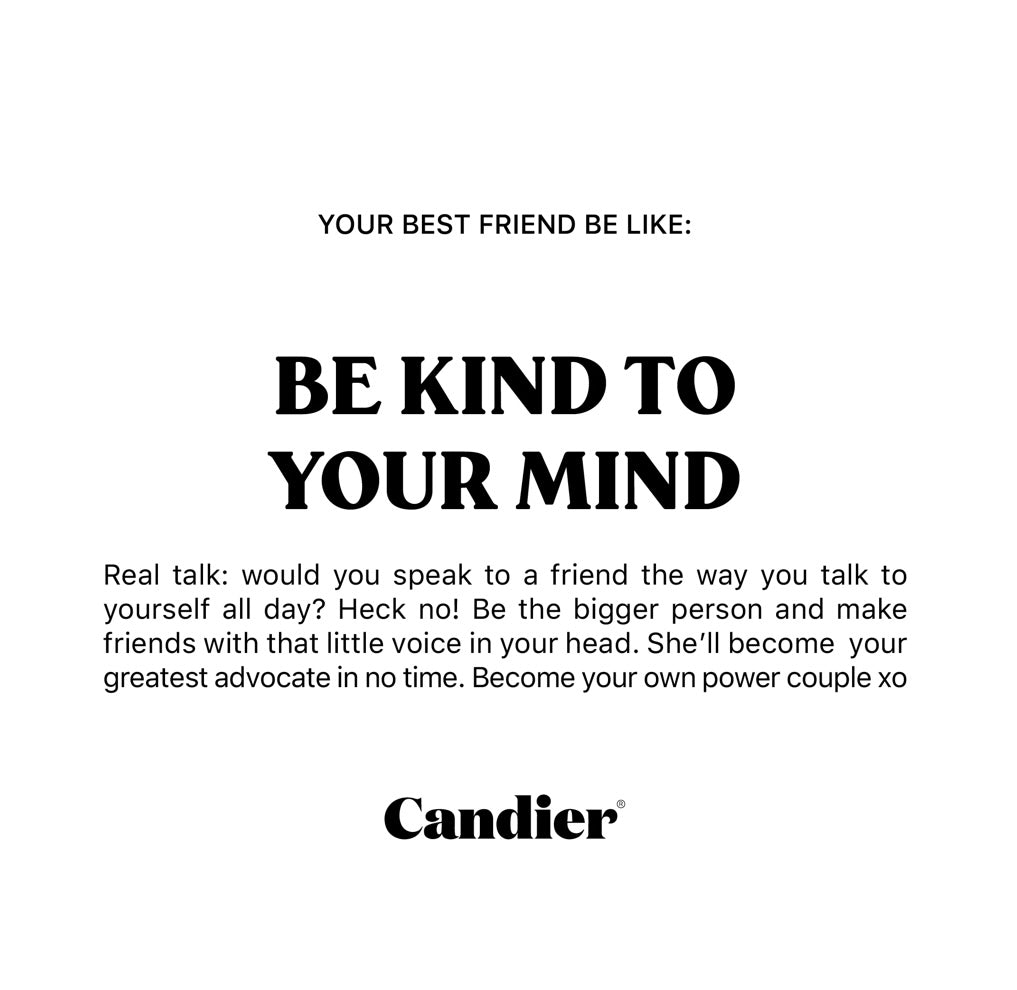 Be Kind To Your Mind